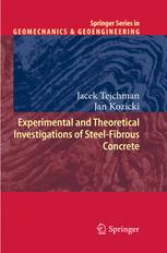 Experimental and Theoretical Investigations of Steel-Fibrous Concrete - Jacek Tejchman; Jan Kozicki
