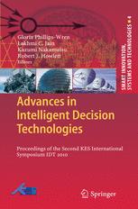 Advances in Intelligent Decision Technologies - Gloria Phillips-Wren