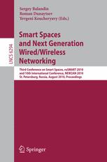 Smart Spaces and Next Generation Wired/Wireless Networking - Sergey Balandin; Roman Dunaytsev; Yevgeni Koucheryavy