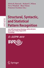 Structural, Syntactic, and Statistical Pattern Recognition - Edwin R. Hancock; Richard C Wilson; Terry Windeatt; Ilkay Ulusoy; Francisco Escolano