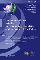 Communications: Wireless in Developing Countries and Networks of the Future - Ana Pont; Guy Pujolle; S.V. Raghavan