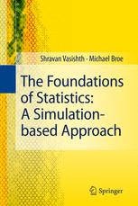 The Foundations of Statistics: A Simulation-based Approach - Shravan Vasishth; Michael Broe
