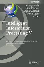 Intelligent Information Processing V - Zhongzhi Shi; Sunil Vadera; Agnar Aamodt; David Leake