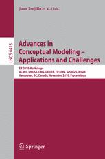 Advances in Conceptual Modeling â?? Applications and Challenges - Juan Trujillo; Gillian Dobbie; Hannu Kangassalo; Sven Hartmann; Markus Kirchberg; Matti Rossi; Iris Reinhartz-Berger; Esteban Zimányi; Flavius Frasincar