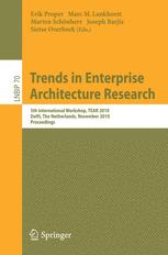 Trends in Enterprise Architecture Research - Marc Lankhorst; Marten Schönherr; Joseph Barjis; Sietse Overbeek
