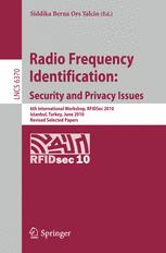 Radio Frequency Identification: Security and Privacy Issues - Siddika Berna Ors Yalcin