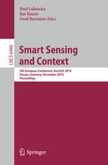 Smart Sensing and Context - Paul Lukowicz; Kai Kunze; Gerd Kortuem