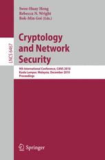 Cryptology and Network Security - Swee-Huay Heng; Rebecca N. Wright; Bok-Min Goi