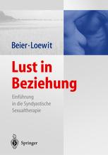 Lust in Beziehung - Klaus M. Beier; C. Ahlers; A. Pauls; Kurt K. Loewit