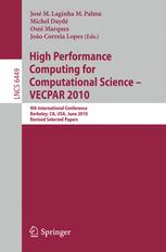 High Performance Computing  for Computational Science -- VECPAR 2010 - JosÃ© M. Laginha M. Palma; Michel DaydÃ©; Osni Marques; Joao Correia Lopes