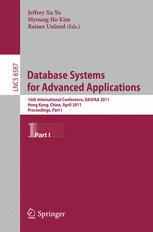 Database Systems for Advanced Applications - Jeffrey Xu Yu; Myoung Ho Kim; Rainer Unland