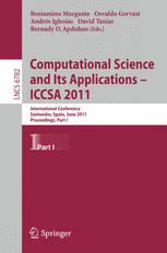 Computational Science and Its Applications - ICCSA 2011 - Beniamino Murgante; Osvaldo Gervasi; Andres Iglesias; David Taniar; Bernady O. Apduhan