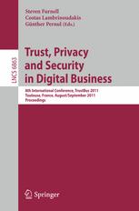 Trust, Privacy and Security in Digital Business - Steven Furnell; Costas Lambrinoudakis; GÃ¼nther Pernul