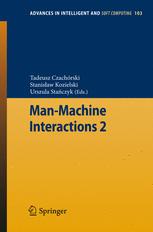 Man-Machine Interactions 2 - Tadeusz Czachorski; Stanislaw Kozielski; Urszula Stanczyk