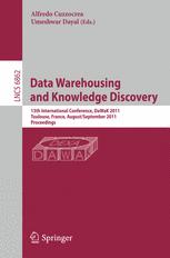 Data Warehousing and Knowledge Discovery - Alfredo Cuzzocrea; Umeshwar Dayal