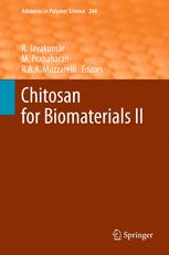 Chitosan for Biomaterials II - Rangasamy Jayakumar; M. Prabaharan; Riccardo A. A. Muzzarelli