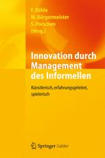 Innovation durch Management des Informellen - Fritz BÃ¶hle; Markus BÃ¼rgermeister; Stephanie Porschen