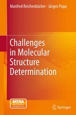 Challenges in Molecular Structure Determination - Manfred Reichenbächer; Jürgen Popp