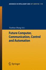 Future Computer, Communication, Control and Automation - Tianbiao Zhang