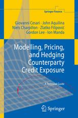 Modelling Pricing and Hedging Counterparty Credit Exposure