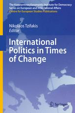 International Politics in Times of Change - Nikolaos Tzifakis