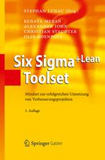 Six Sigma+Lean Toolset - Stephan Lunau; Renata Meran; Alexander John; Christian Staudter; Olin Roenpage