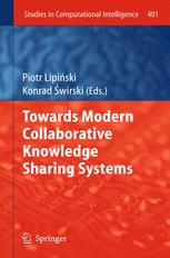 Towards Modern Collaborative Knowledge Sharing Systems - Piotr Lipi?ski; Konrad ?wirski