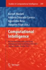 Computational Intelligence - Kurosh Madani; AntÃ³nio Dourado Correia; Agostinho Rosa; Joaquim Filipe