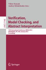 Verification, Model Checking, and Abstract Interpretation - Viktor Kuncak; Andrey Rybalchenko
