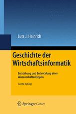 Geschichte der Wirtschaftsinformatik - Lutz J. Heinrich; Rudolf Ardelt