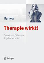Therapie wirkt! - Sven Barnow; Johannes Belling; Julia Knierim; Lisa Winterstetter; Christina LÃ¶w