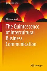 The Quintessence of Intercultural Business Communication - Melanie Moll