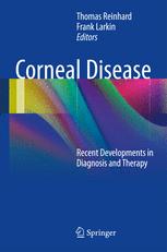 Corneal Disease - Thomas Reinhard; Frank Larkin