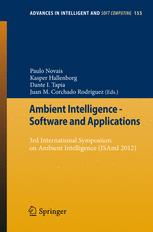 Ambient Intelligence - Software and Applications - Paulo Novais; Kasper Hallenborg; Dante I. Tapia; Juan M. Corchado RodrÃ­guez