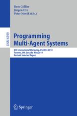 Programming Multi-Agent Systems - Rem Collier; Jürgen Dix; Peter Novák
