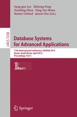 Database Systems for Advanced Applications - Sang-goo Lee; Zhiyong Peng; Xiaofang Zhou; Yang-Sae Moon; Rainer Unland; Jaesoo Yoo