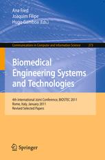 Biomedical Engineering Systems and Technologies - Ana Fred; Joaquim Filipe; Hugo Gamboa