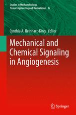 Mechanical and Chemical Signaling in Angiogenesis - Cynthia A Reinhart-King