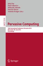 Pervasive Computing - Judy Kay; Paul Lukowicz; Hideyuki Tokuda; Patrick Olivier; Antonio KrÃ¼ger