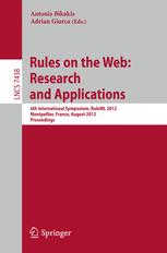 Rules on the Web: Research and Applications - Antonis Bikakis; Adrian Giurca