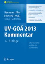 UV-GOÄ 2013 Kommentar - Arbeitsunfälle und Berufskrankheiten - Peter M Hermanns; Gert Filler; Enrico Schwartz; Thomas Tiling; Karl - Heinz Hoffmann