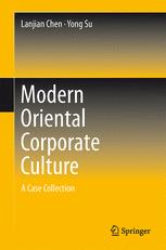 Modern Oriental Corporate Culture - Yong Su; Lanjian Chen