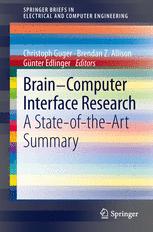 Brain-Computer Interface Research - Christoph Guger; Brendan Z. Allison; Günter Edlinger