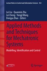 Applied Methods and Techniques for Mechatronic Systems - Lei Liu; Quanmin Zhu; Lei Cheng; Yongji Wang; Dongya Zhao