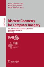 Discrete Geometry for Computer Imagery - Rocio Gonzalez Diaz; Maria Jose Jimenez; Belen Garfia Medrano