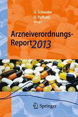 Arzneiverordnungs-Report 2013 - Ulrich Schwabe; Dieter Paffrath
