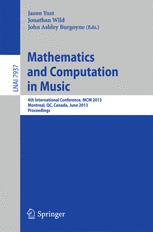 Mathematics and Computation in Music - Jason Yust; Jonathan Wild; John Ashley Burgoyne