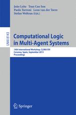Computational Logic in Multi-Agent Systems - JoÃ£o Leite; Tran Cao Son; Paolo Torroni; Leon van der Torre; Stefan Woltran