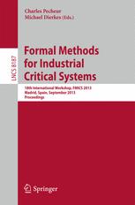 Formal Methods for Industrial Critical Systems - Michael Dierkes; Charles Pecheur