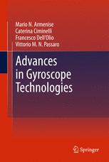 Advances in Gyroscope Technologies - Mario N. Armenise; Caterina Ciminelli; Francesco Dell'Olio; Vittorio M. N. Passaro